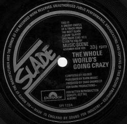 Slade : The Whole World's Going Crazy